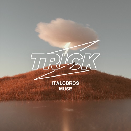 Stream ItaloBros - Muse by TRICK | Listen online for free on SoundCloud