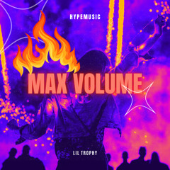 Max Volume