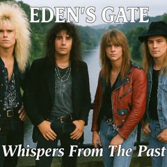 Edens Gate - Whispers From the Past