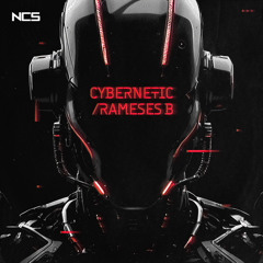 Rameses B - Cybernetic [NCS Release]