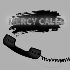 Mercy Calls - Digital Mustard Seed