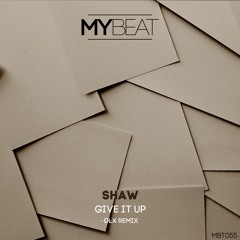 SHAW - Give It Up (DLX Remix)