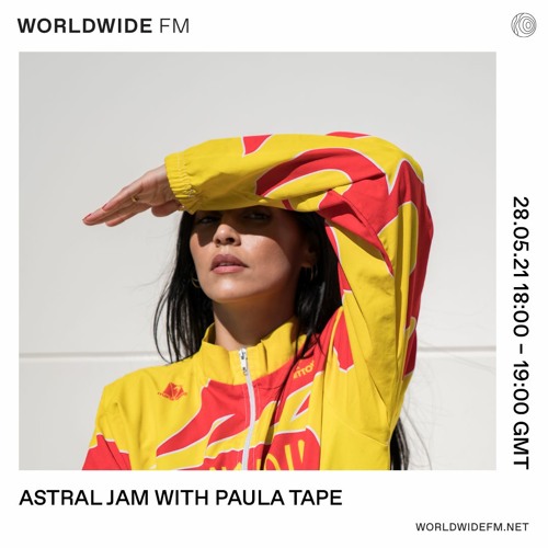 Astral Jam With Paula Tape [15] WorldwideFM