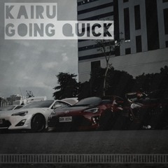 Kairu - Going Quick (Phonk)