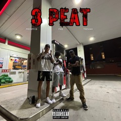 3 Peat (feat. FK$ & Trevah)