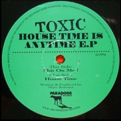 Toxic - House Time (1996)