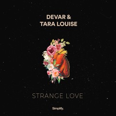 DeVar & Tara Louise - Strange Love