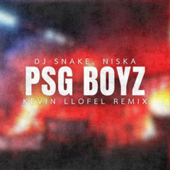 Dj Snake, Niska - PSG BOYZ (Kevin LLOFEL Remix)