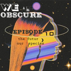 WE ARE OBSCURE UNOUZBECK ( Episode 10 )