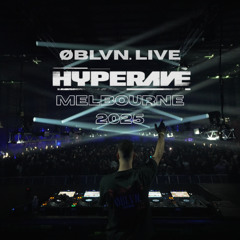 ØBLVN Live @ HYPERAVE, Melbourne | 08.06.2025