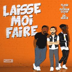 Laisse moi faire (feat. Fatman Scoop & Dr Beriz)