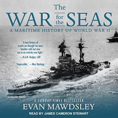 [Read] EBOOK 💘 The War for the Seas: A Maritime History of World War II by  Evan Maw