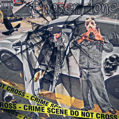 Chosen 1one (Ft. Skrilla)