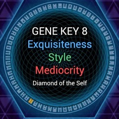 Gene Key 8