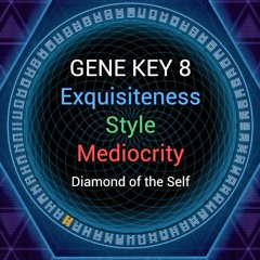 Gene Key 8