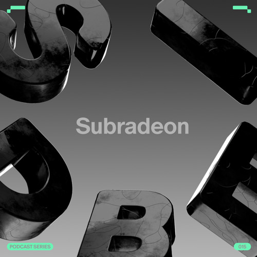 SIDE B | Podcast Series 015: Subradeon