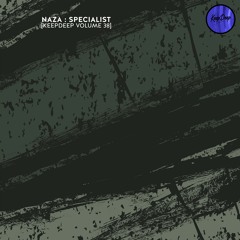 NAZA - SPECIALIST [KeepDeep Volume 38]