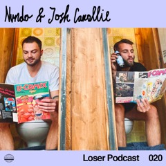Loser Podcast 020 - Nvndo & Josh Canallie