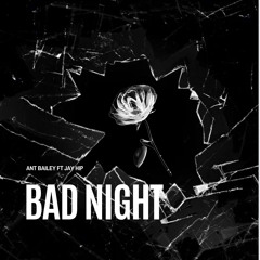 Bad Night