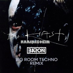 Du Hast - RAMMSTEIN (Baron's Big - Room Techno Remix)