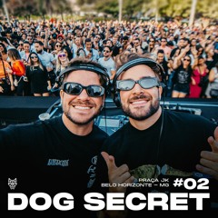 Dubdogz - DOG SECRET #02 (Praça JK - Belo Horizonte, MG)