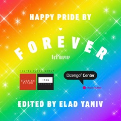 Forever Tel Aviv Special Pride Mix - Edited by Elad Yaniv