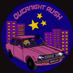 Overnight Rush (FREE DOWNLOAD)