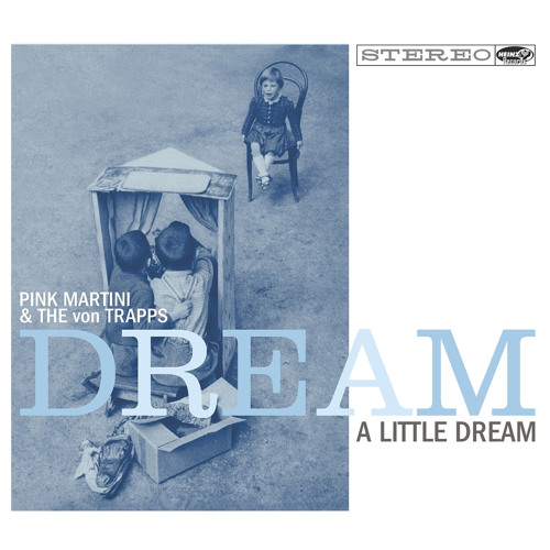 Dream a Little Dream