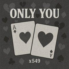 Only you (prod.wxsted)