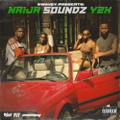 Naija Soundz Y2K