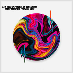 Let Ride x Power Of The Music - (Tom Higham) Fadjar Edit FREE DOWNLOAD!!