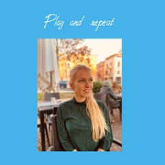 Play and Repeat