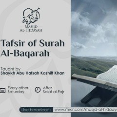 Tafsir Surah Al-Baqarah - Class #3 - Shaykh Kashiff Khan