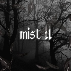 mist II