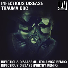 Infectious Disease (Ill Dynamics Remix)
