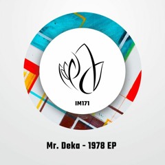 IM171 - Mr. Deka - 1978 EP