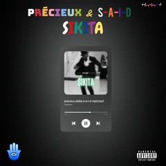 PRECIEUX - SIKITA _ S A I D.mp3