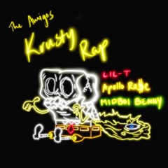 The Krusty Rap by LIL-T (ft. Midboi Benny & Apollo Ro$e)