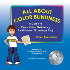 [ACCESS] EPUB 📙 All About Color Blindness: A Guide to Color Vision Deficiency for Ki