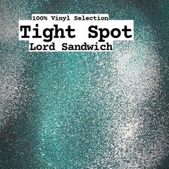 Lord Sandwich - Tight Spot