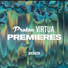VIRTUA Premieres 2025