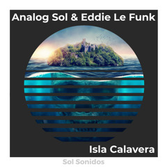 Analog Sol, Eddie Le Funk - Isla Calavera (DjuBoo Remix)