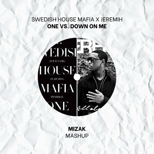 One Vs Down On Me (MIZAK Mashup)
