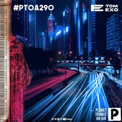 Planet Trance On Air (#PTOA290)