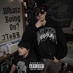 Whats Going On? (ft. SCAARON)