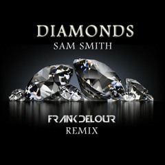 Diamonds (Frank Delour Remix)Sam Smith