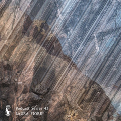 Podcast Series 45 • Laura Fiore