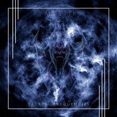 Mystik - Sacred Frequencies (Free DL)