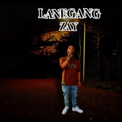 LaneGang Zay - In My Ways
