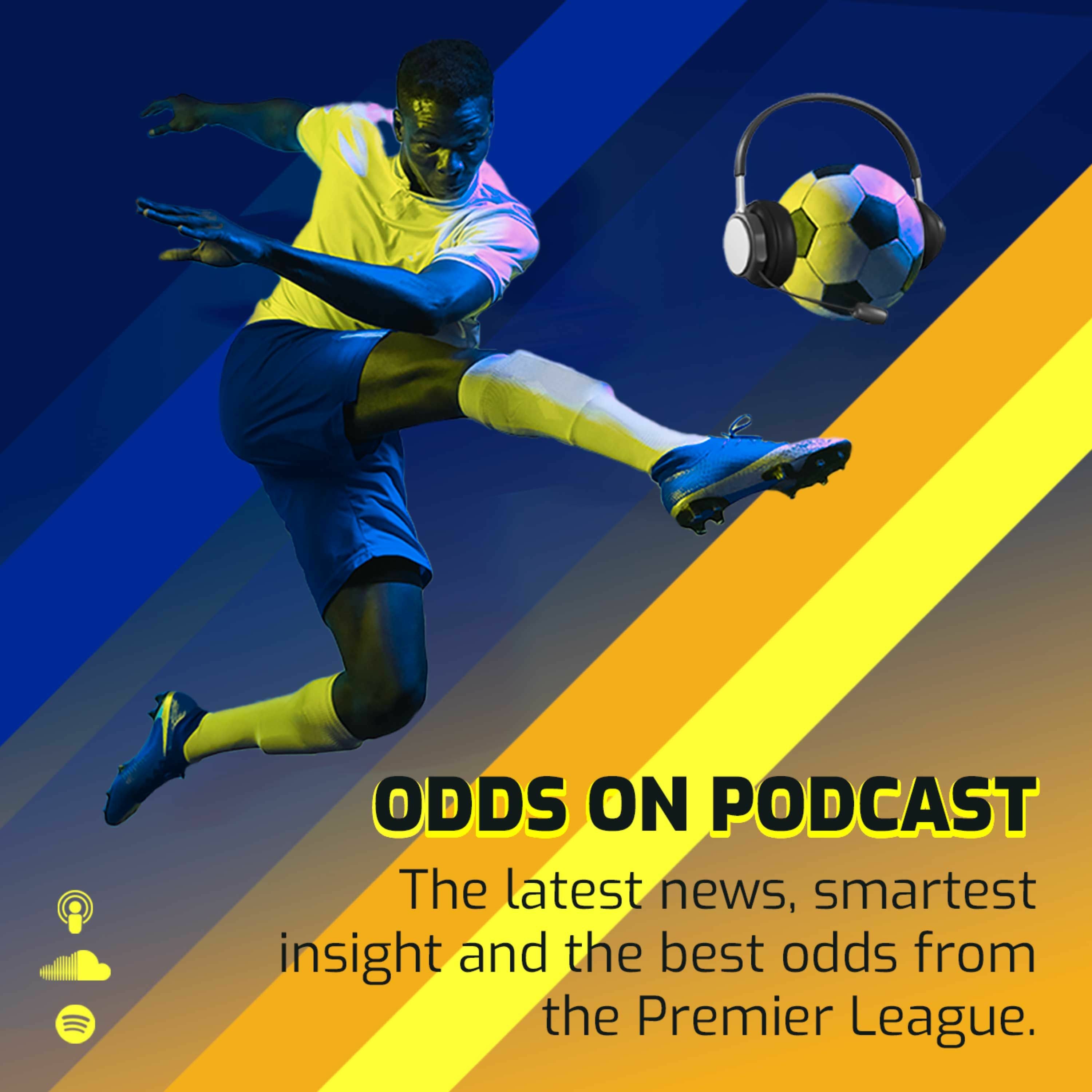 Odds On Podcast Episode 26 - Place Your Bets